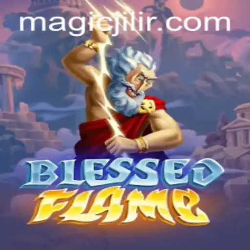 Unveiling the Enchanting Realm of BlessedFlame: MAGIC JILI