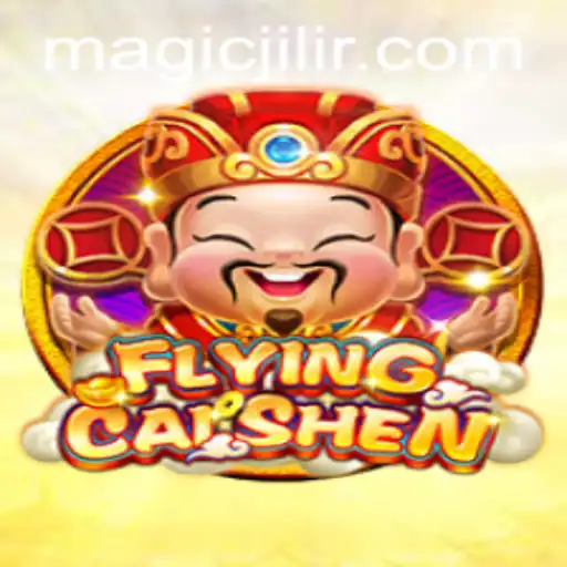 Exploring the Magical World of FlyingCaiShen: A Dive into MAGIC JILI